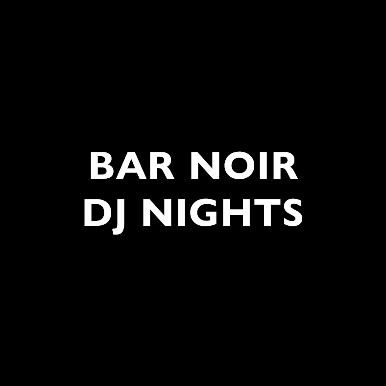 party at bar noir with our exclusive dj nights
